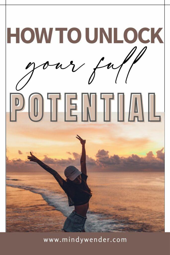 10+ Genius Techniques To Unlock Your Full Potential