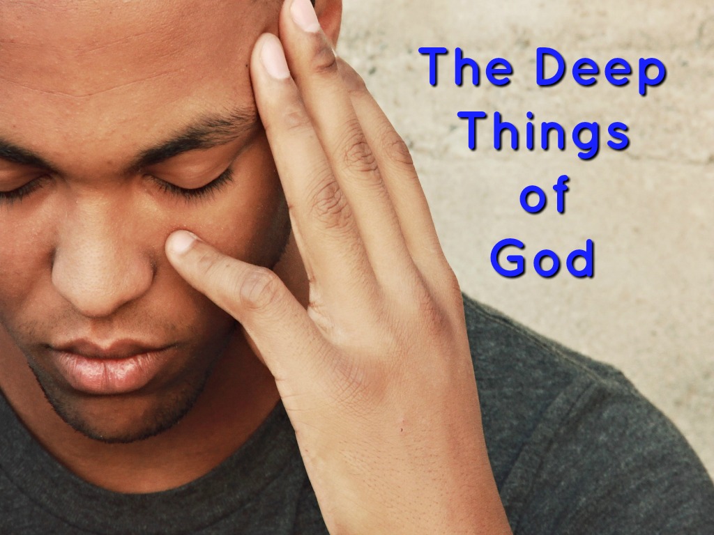 10+ Secrets To Understanding The Deep Things Of God