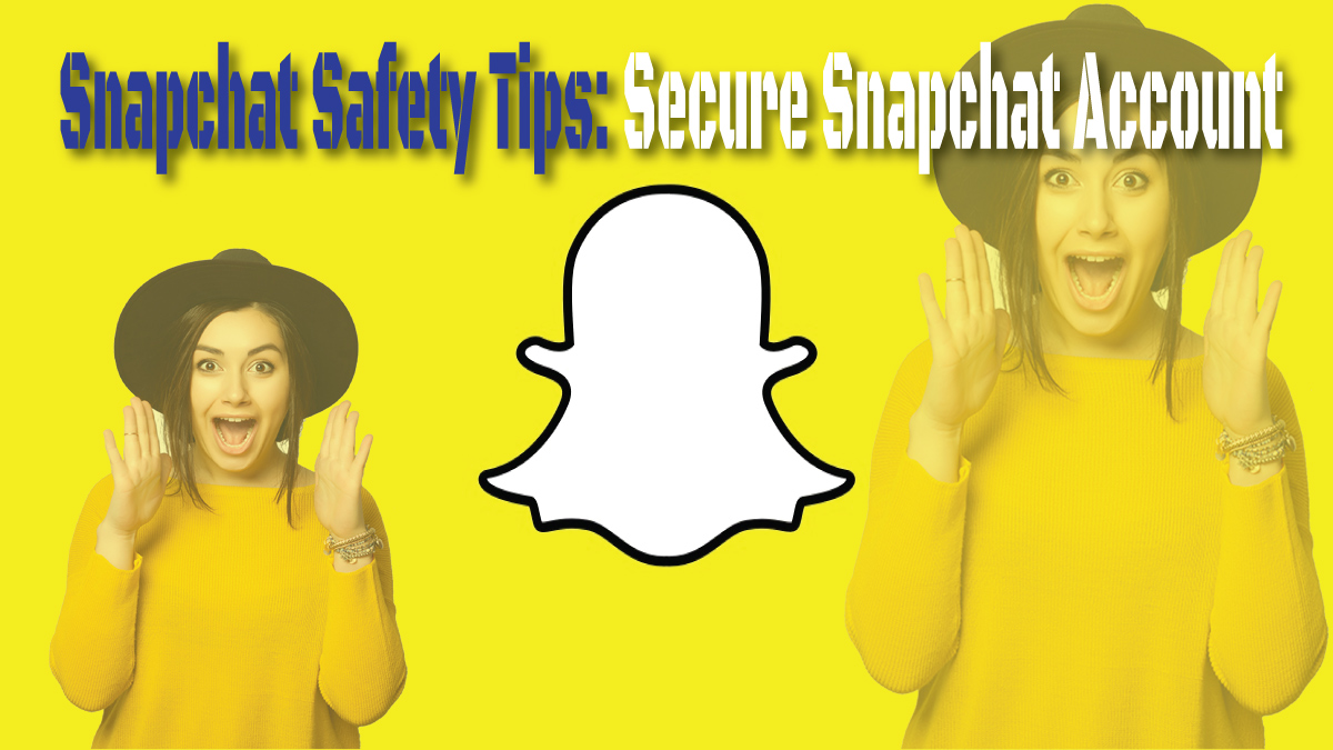 11 Snapchat Nude Safety Tips