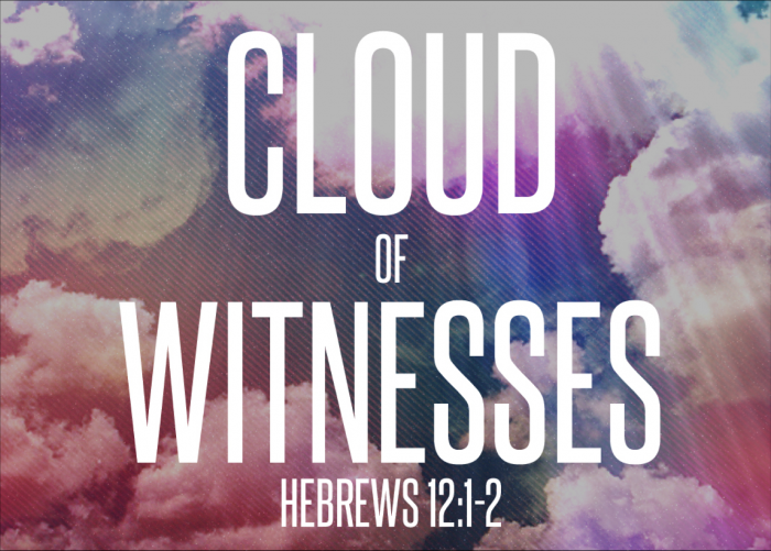 12 Cloud Witnesses That Inspire Faith