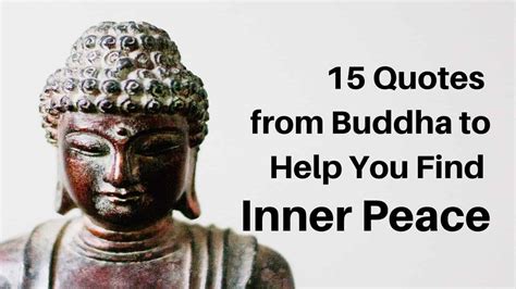15 Quotes From Buddha To Help You Find Inner Peace 5 Min Read 15 Quotes From Buddha To Help You Find Inner Peace 5 Min Read