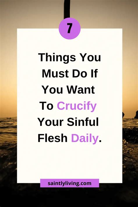 7 Daily Habits To Crucify The Flesh Successfully