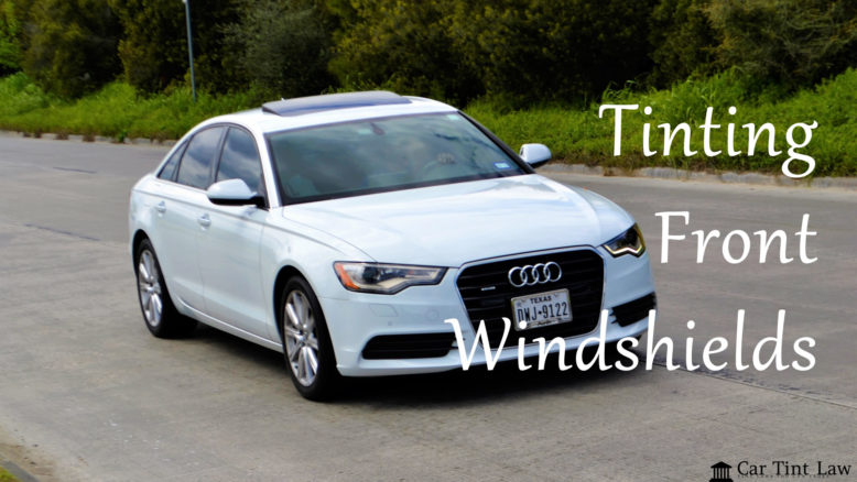 7 Front Windshield Tint Rules For Safe Driving