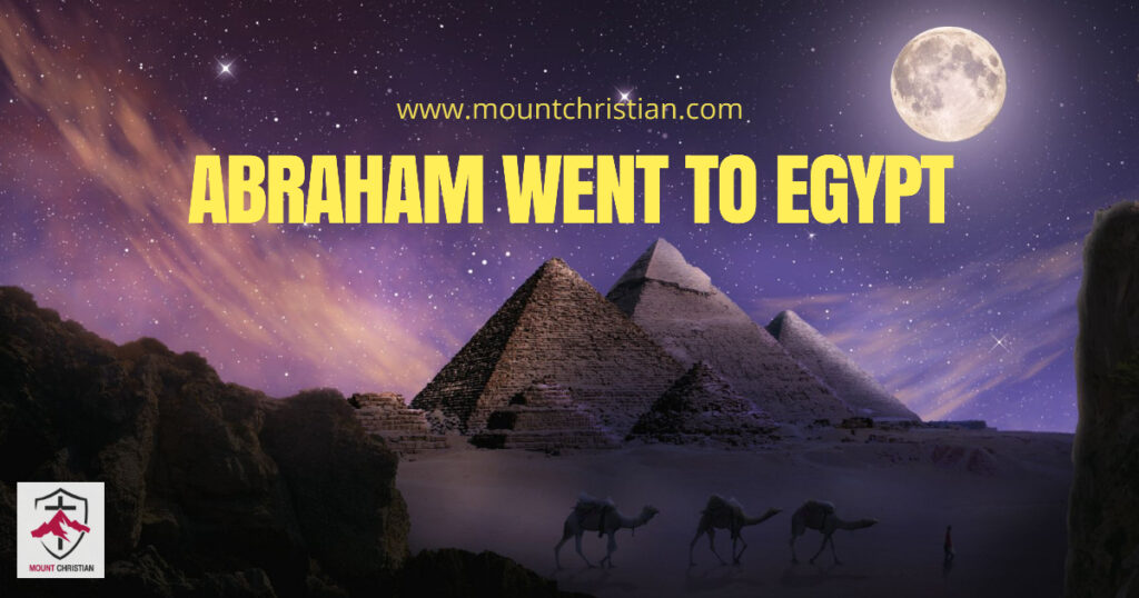 Abraham Went To Egypt