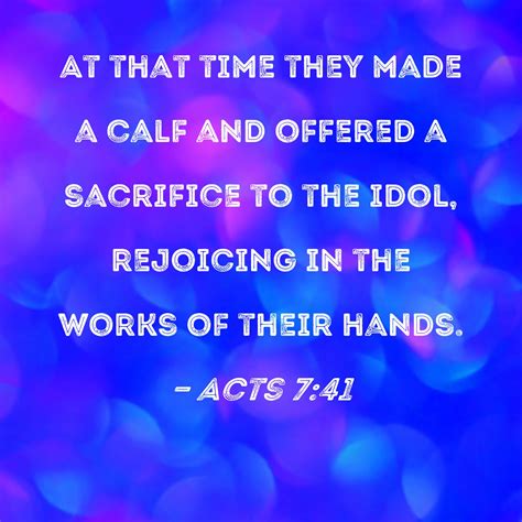 Acts 7:41 Explained: Idolatry Consequences