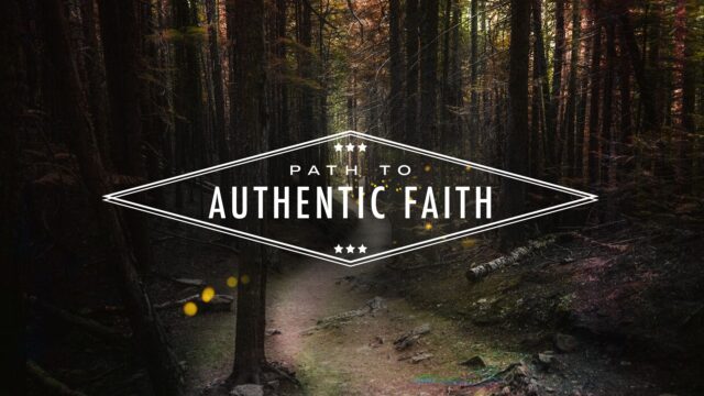 Authentic Faith Scripture