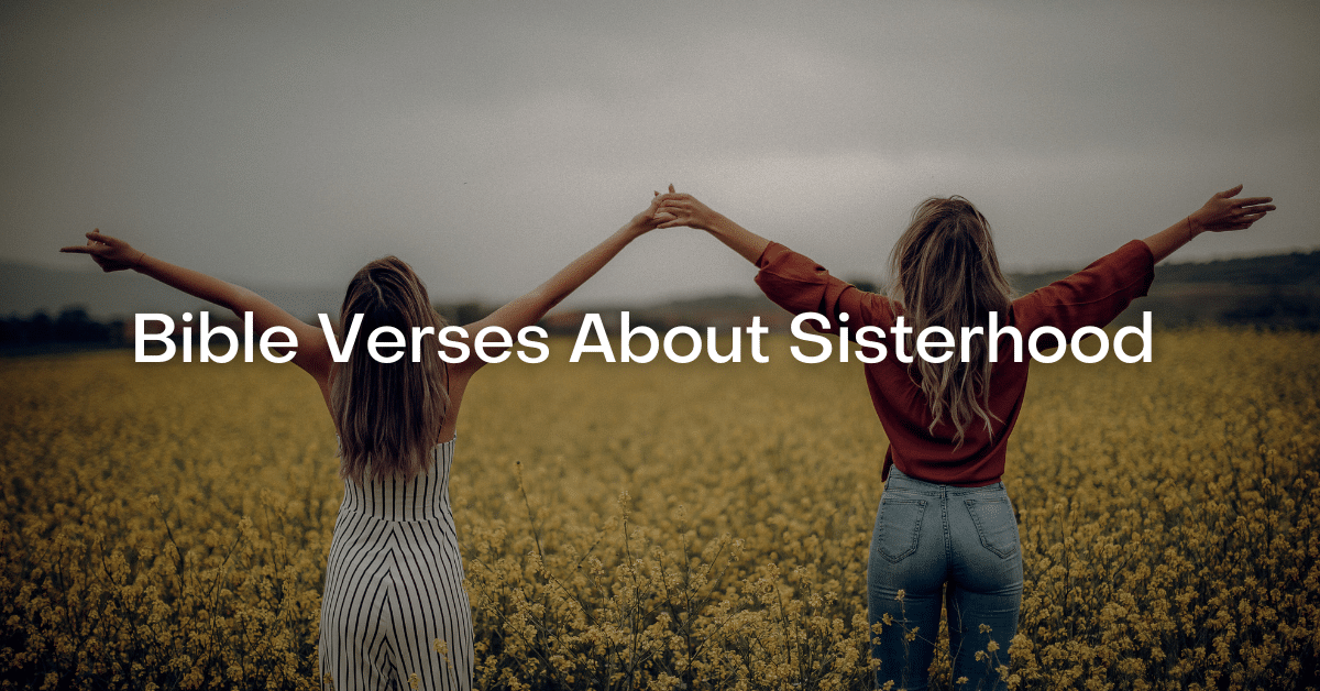Bible Verses Sisterhood Guide Bible Verses Sisterhood Guide