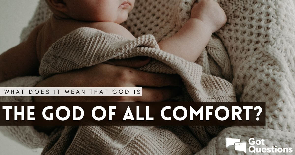 Biblical Definition Of Comfort