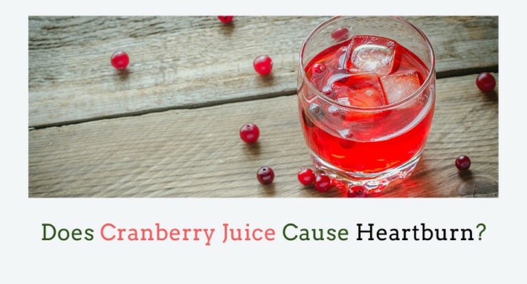 Cranberry Juice Benefits: Heartburn Prevention