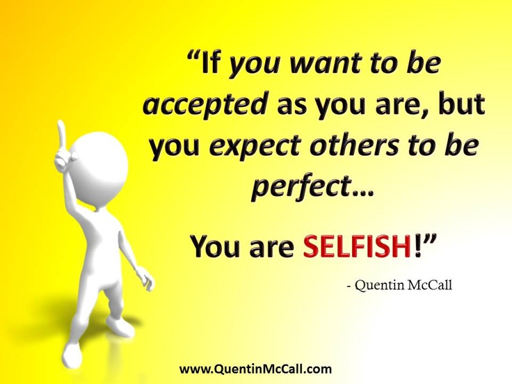 Don't Be Selfish