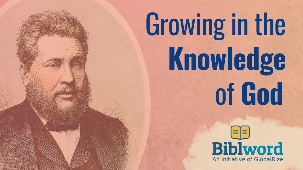Growing In Knowledge Of God