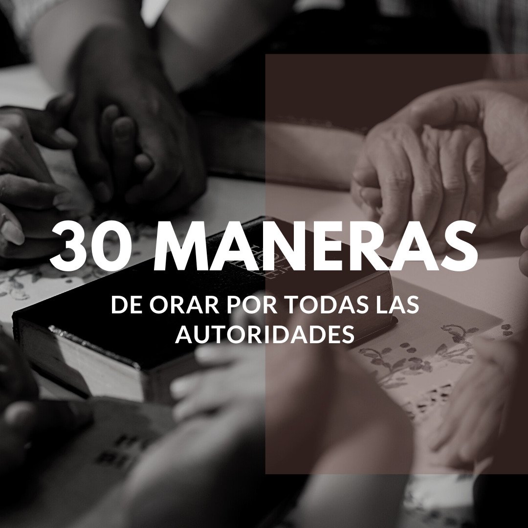 How To Orar Por Las Autoridades Effectively Daily