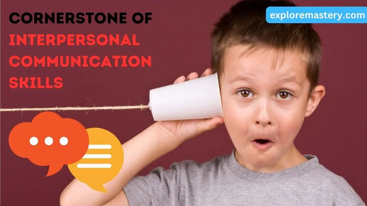 Interpersonal Skills Mastery: Effective Communication