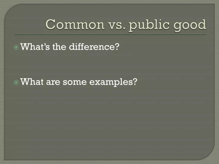 Public Good Vs Common Resource