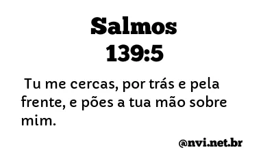 Salmo 139 Nvi: Descubre Tu Valor Salmo 139 Nvi: Descubre Tu Valor