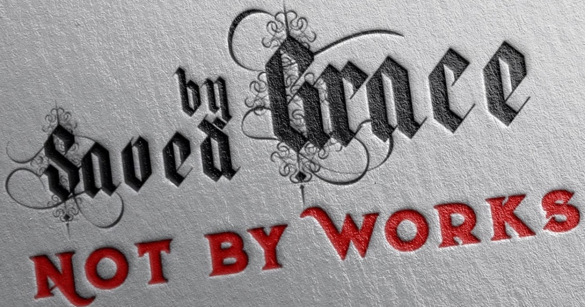 Saved Not By Works