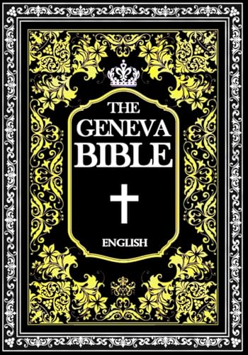 The Geneva Bible 1599 Gnv In English Protestant English Protestant The Geneva Bible 1599 Gnv In English Protestant English Protestant