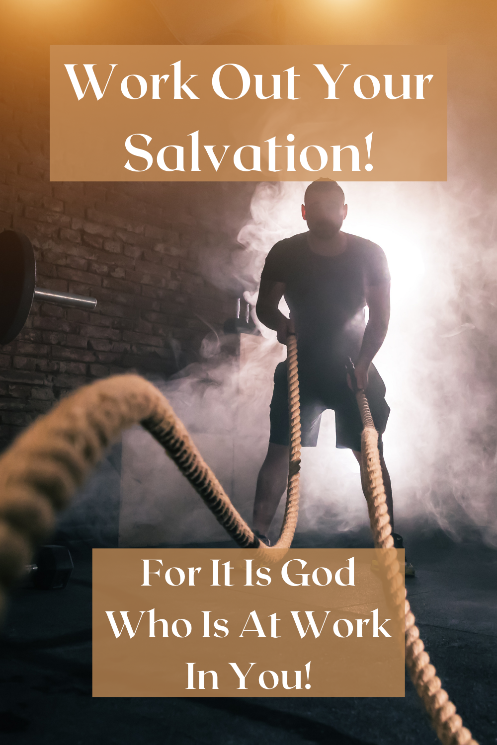 Work Out Our Salvation